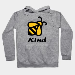 A Cute Bee Kind, be kind Hoodie